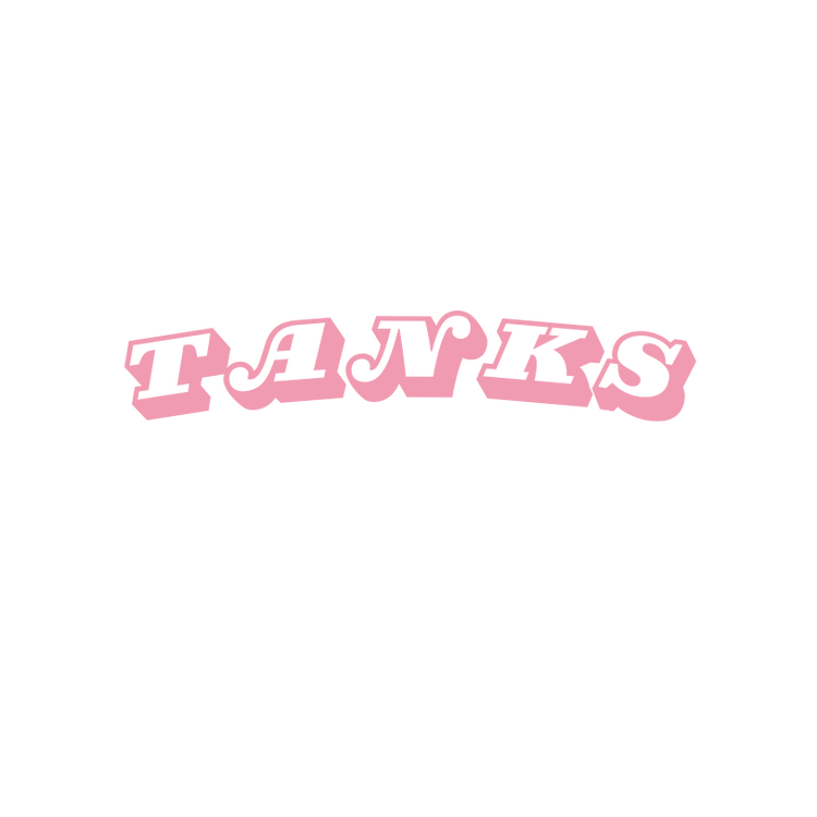 Tanks