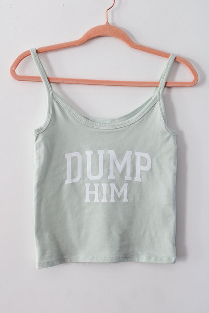 Dump Him Tank Top