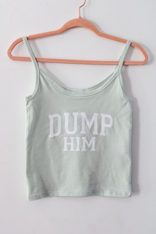 Dump Him Tank Top